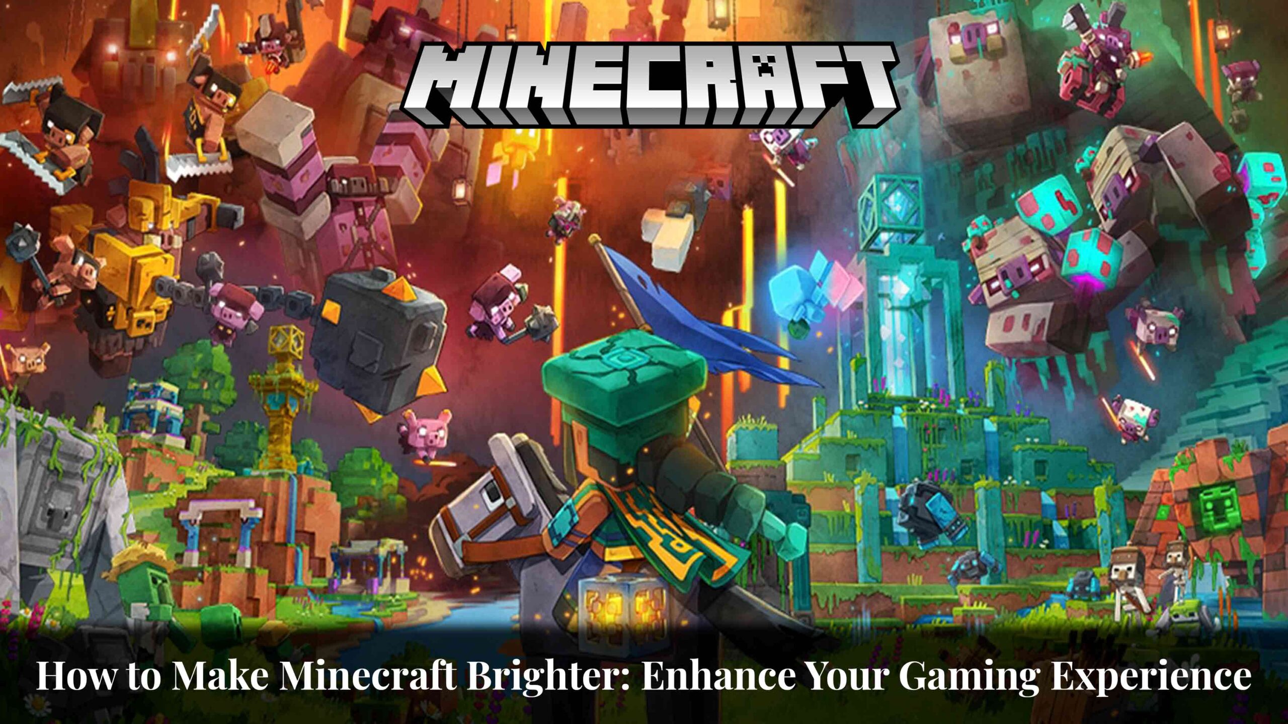 How to Make Minecraft Brighter