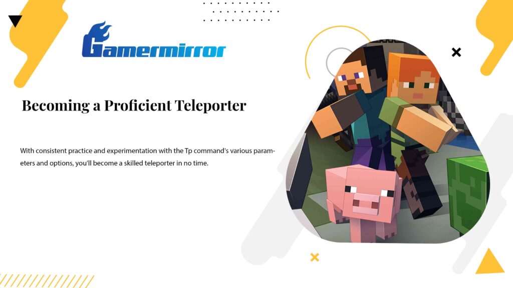 Becoming a Proficient Teleporter