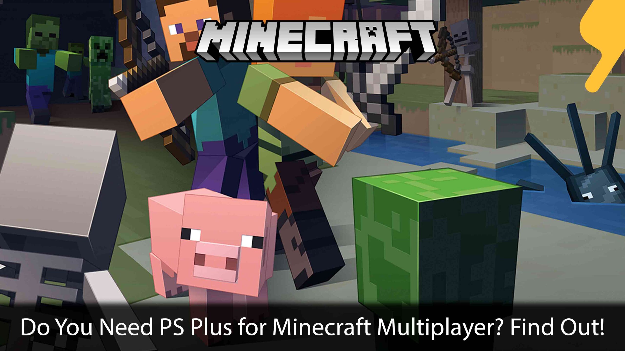 do you need ps plus to play minecraft with friends