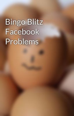 Bingo Blitz Problems