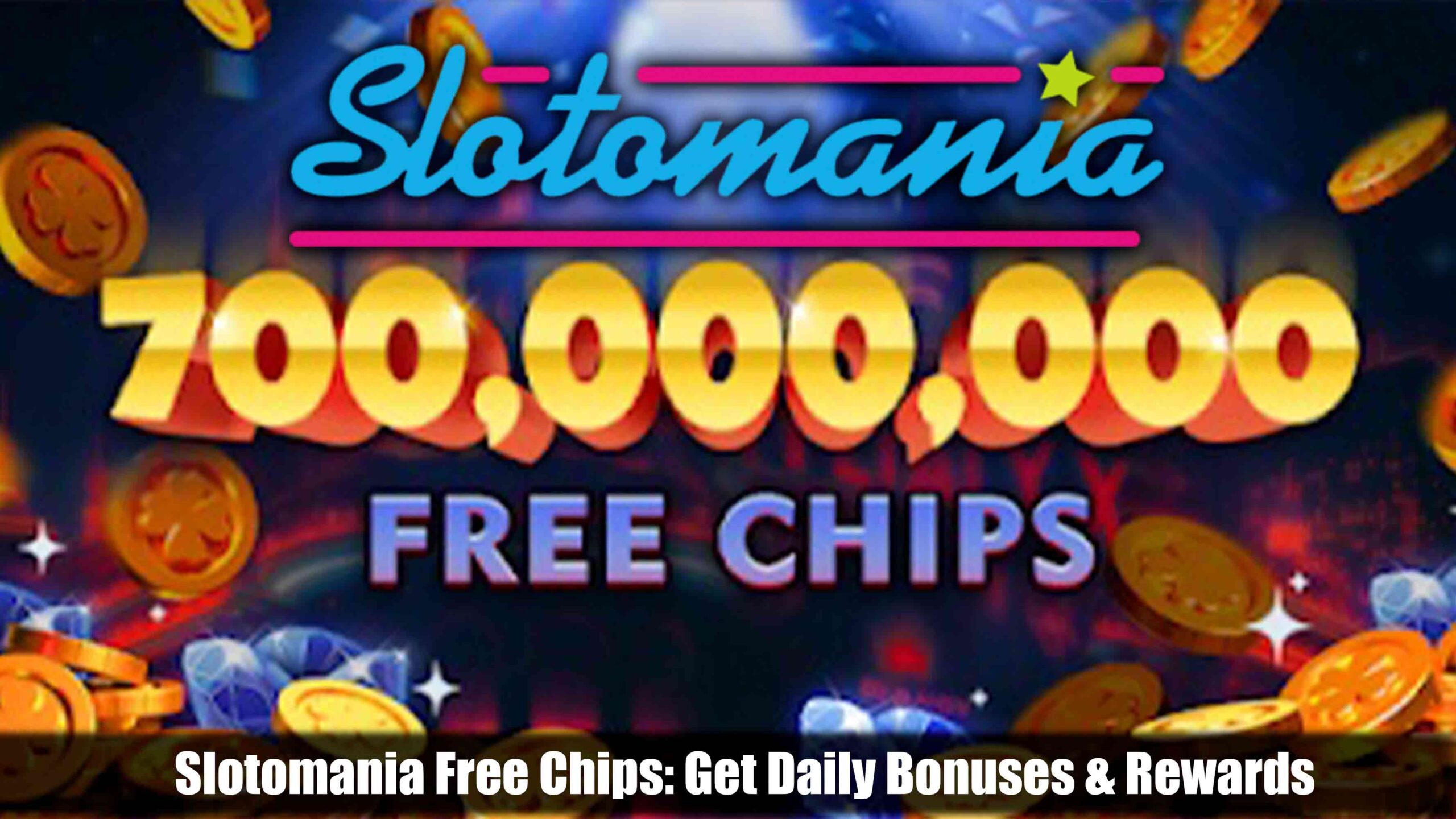 Slotomania Free Chips